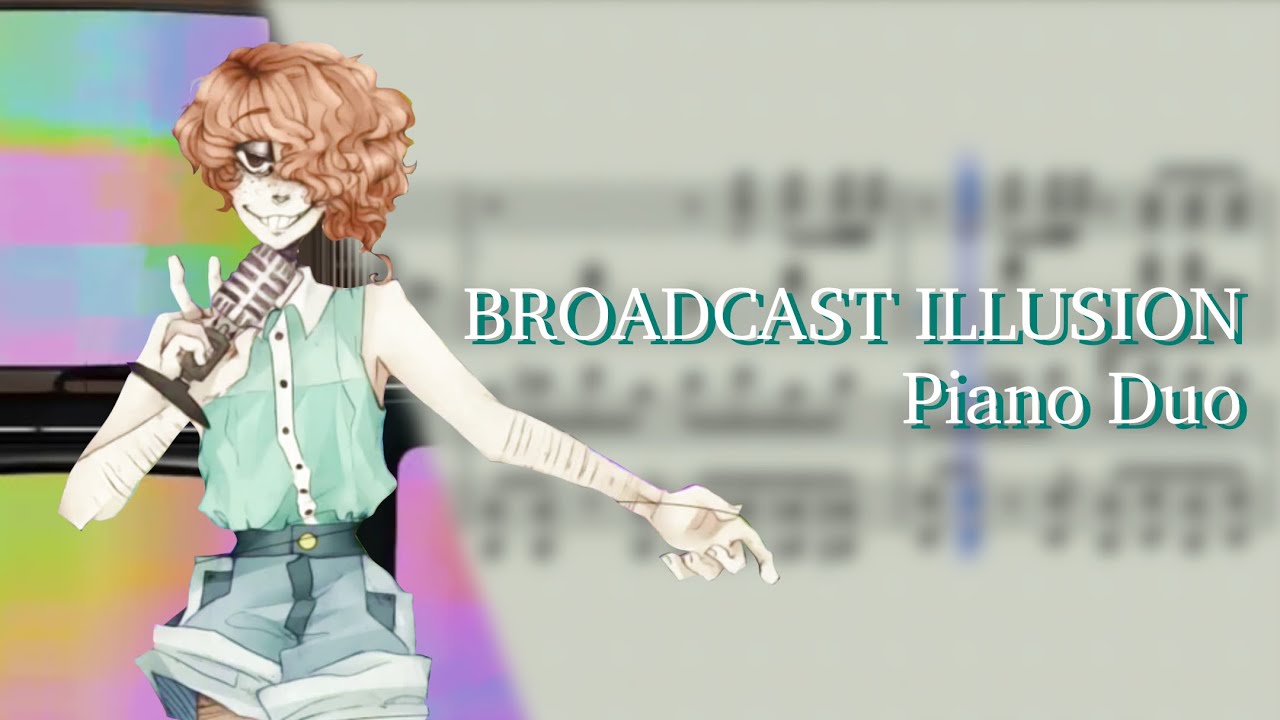 [Piano Duo] GHOST - BROADCAST ILLUSION