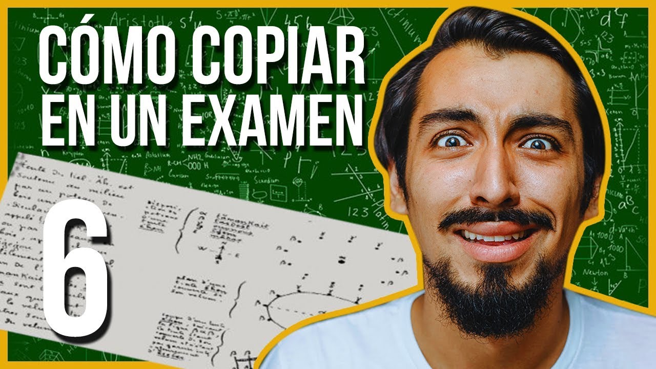 COMO COPIAR EN UN EXAMEN SIN SER DESCUBIERTO NIVEL DIOS 6