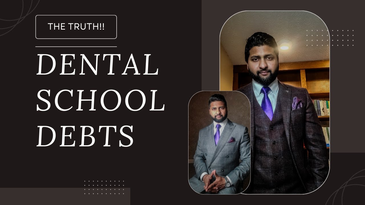 Is Dental School Debt Worth It in 2024? | Ways to Pay Off Student Debt | The Truth no one tells you