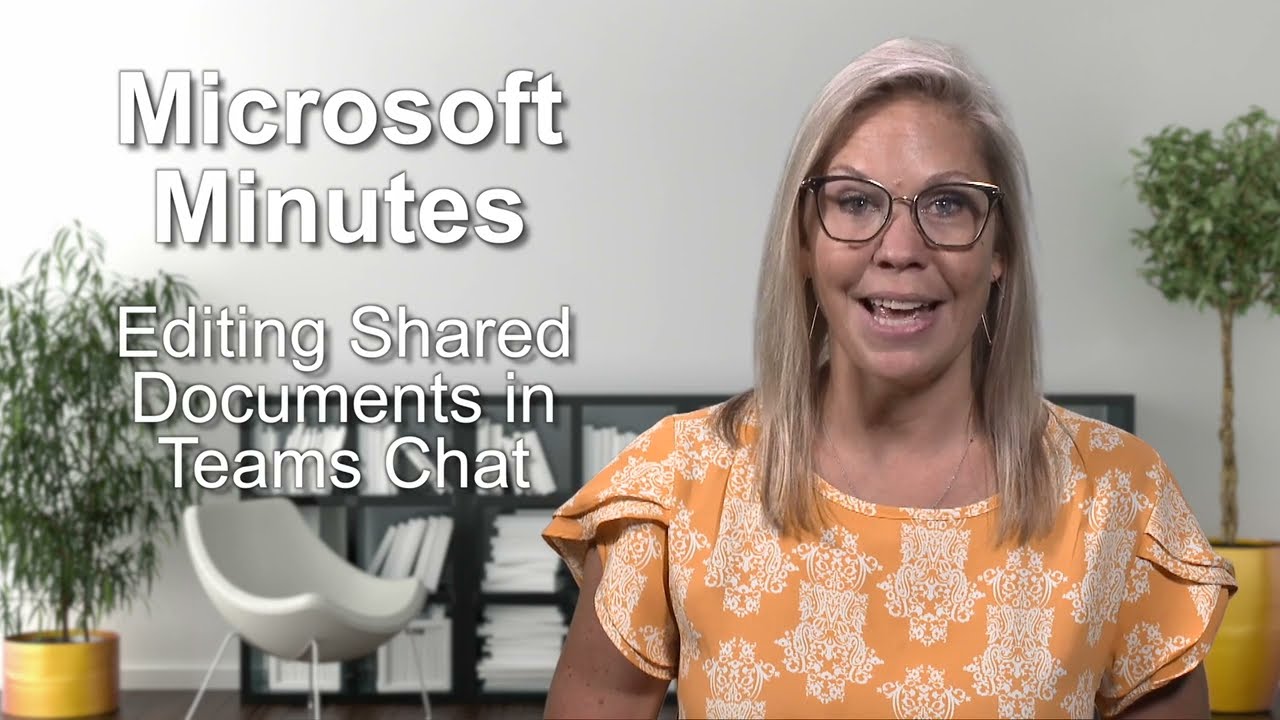 Microsoft Minutes 11: Editing Docs in Teams Chat