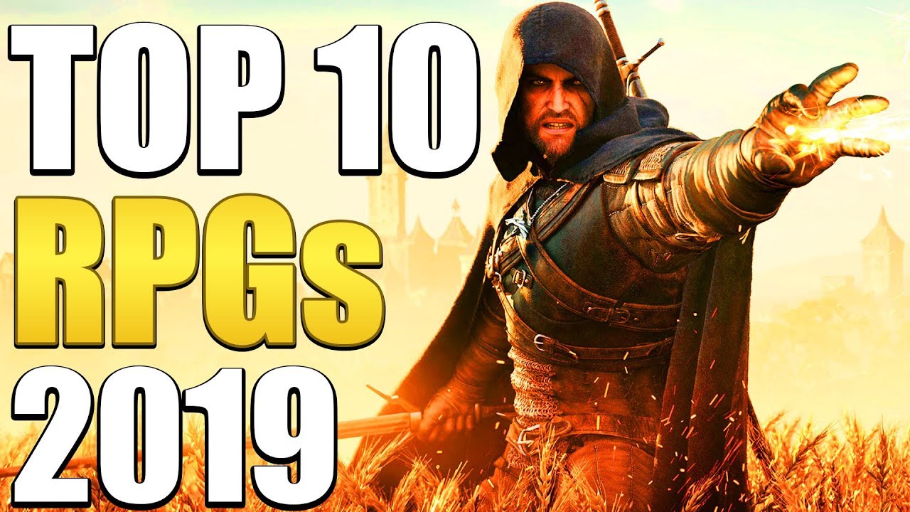 Top 10 RPGs You Should Play In 2019