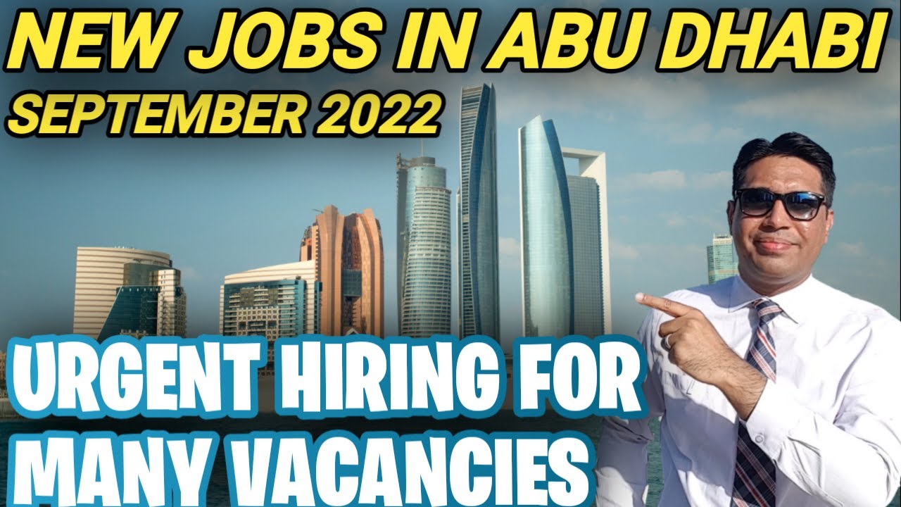 Latest Jobs In Abu Dhabi | UAE Jobs 2022