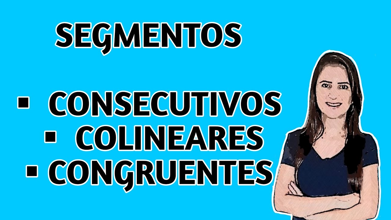 Segmentos consecutivos e colineares