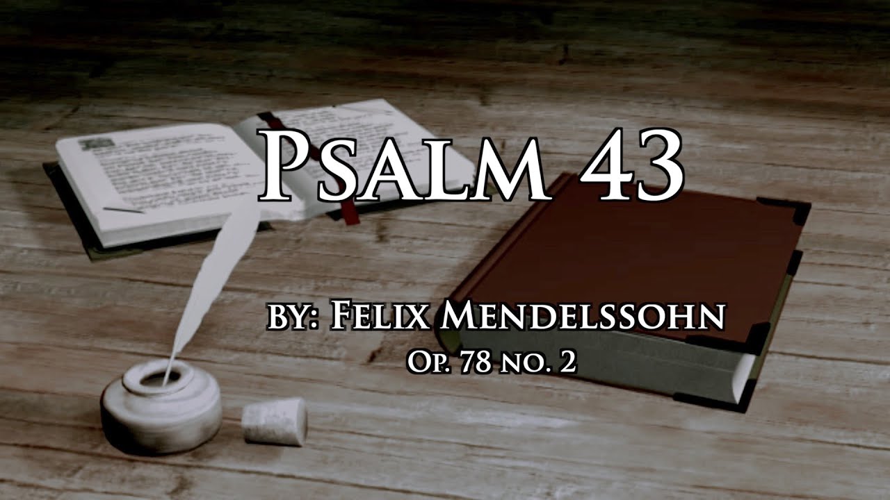 Psalm 43   Mendelssohn