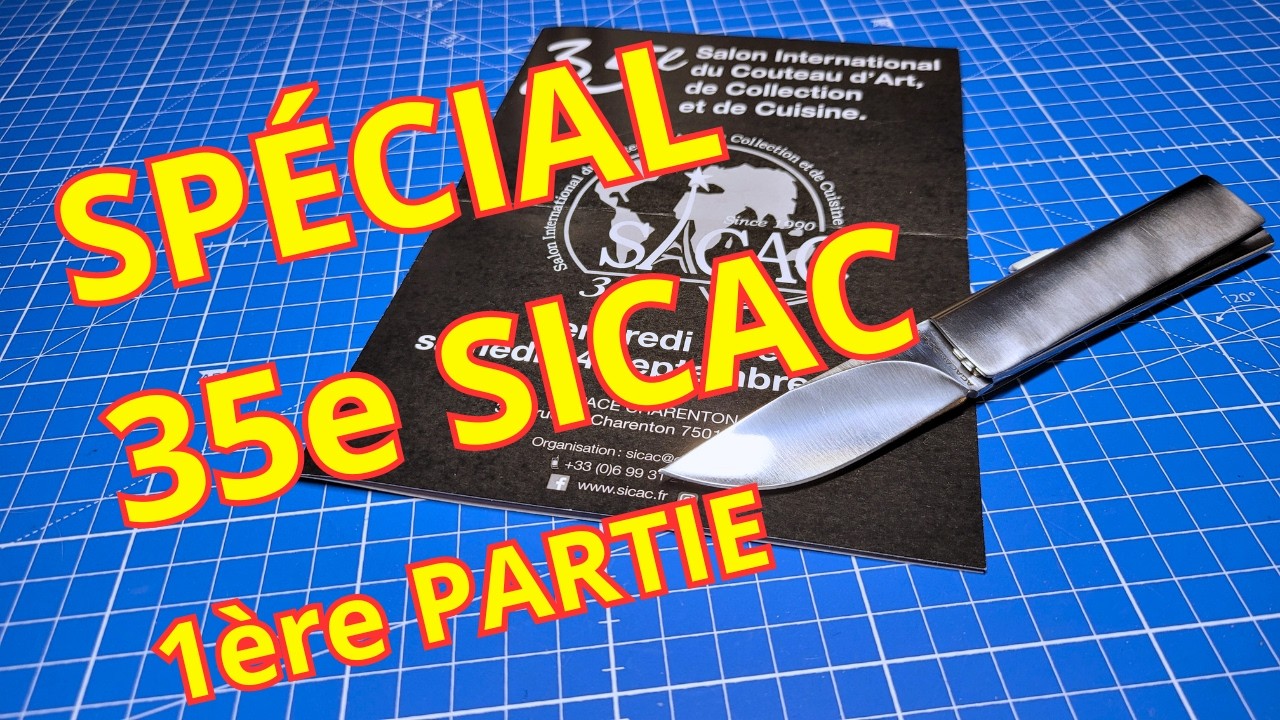 Spécial 35e SICAC : Passion, Talents, et pleins de Couteaux #1