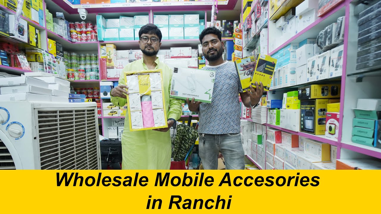 Wholesale Cheapest Mobile Accessories in Ranchi Jharkhand | Ranchi Mobile Accessories |