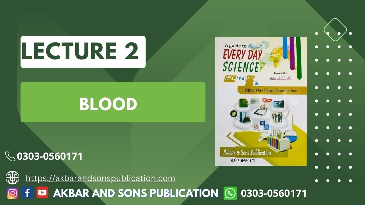 EVERYDAY SCIENCE DEMO LECTURES (BLOOD, ITS COMPOSITION AND DISORDER) PPSC, FPSC,CSS,PMS,NTS