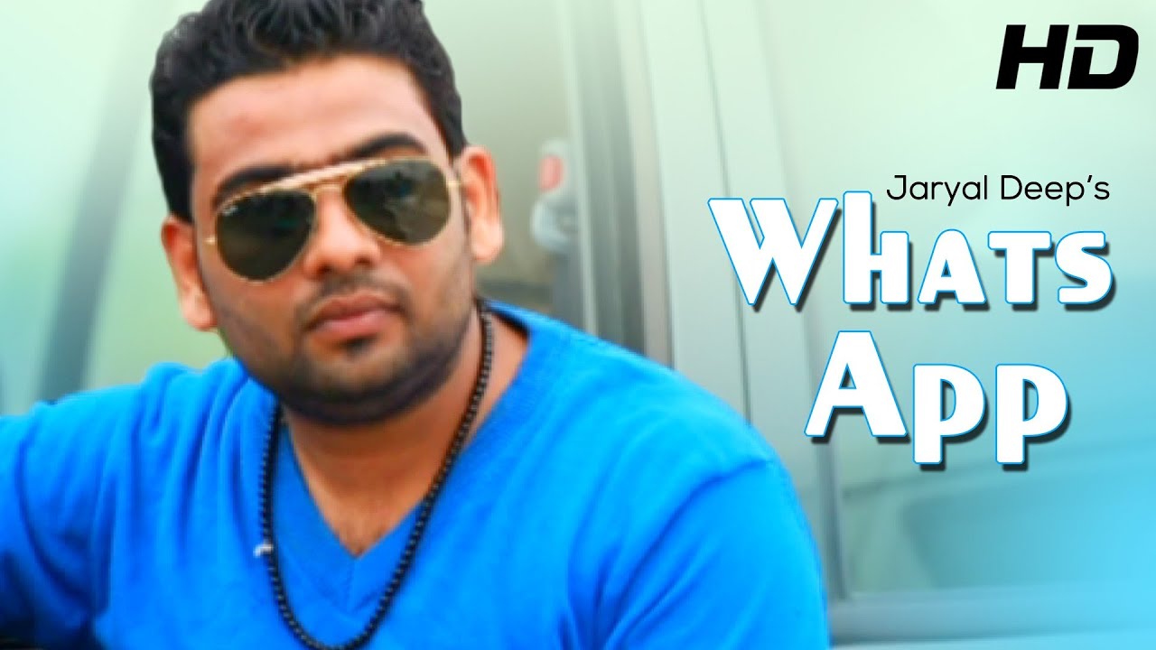 Jaryal Deep - Whats App - Official Full Song - New Punjabi Songs 2014 - Full HD