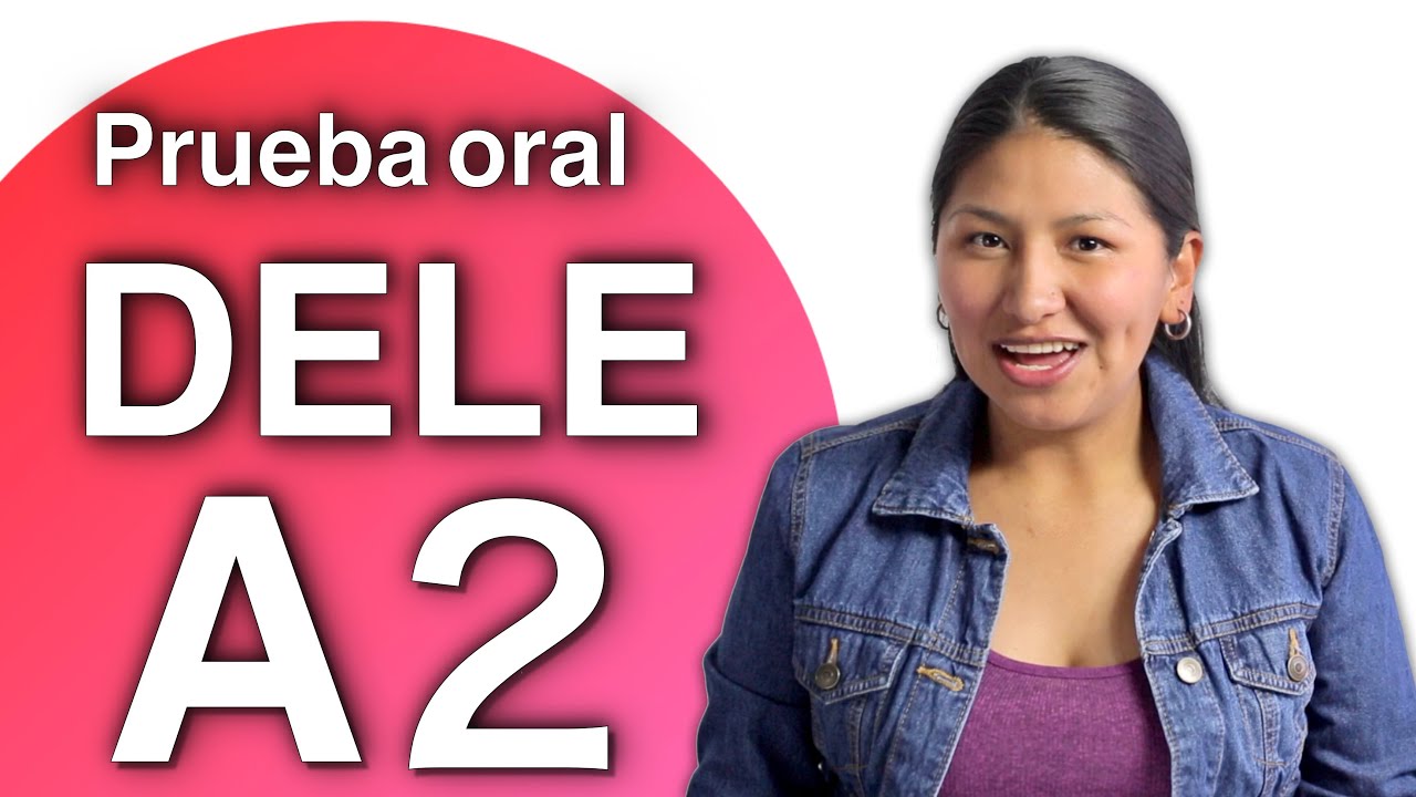 Expresión e interacción ORAL A2📚（la prueba 4）