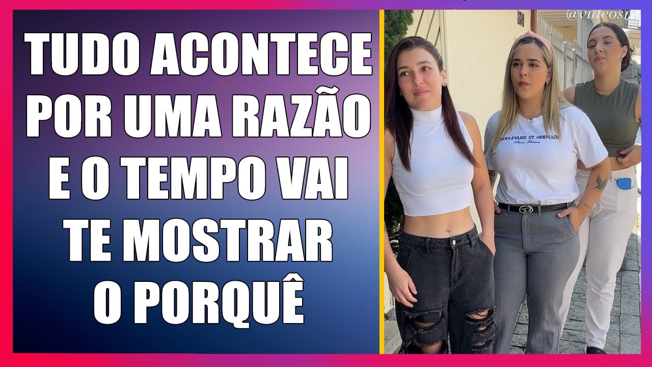 Tudo acontece por uma razão e o tempo vai te mostrar o porquê.