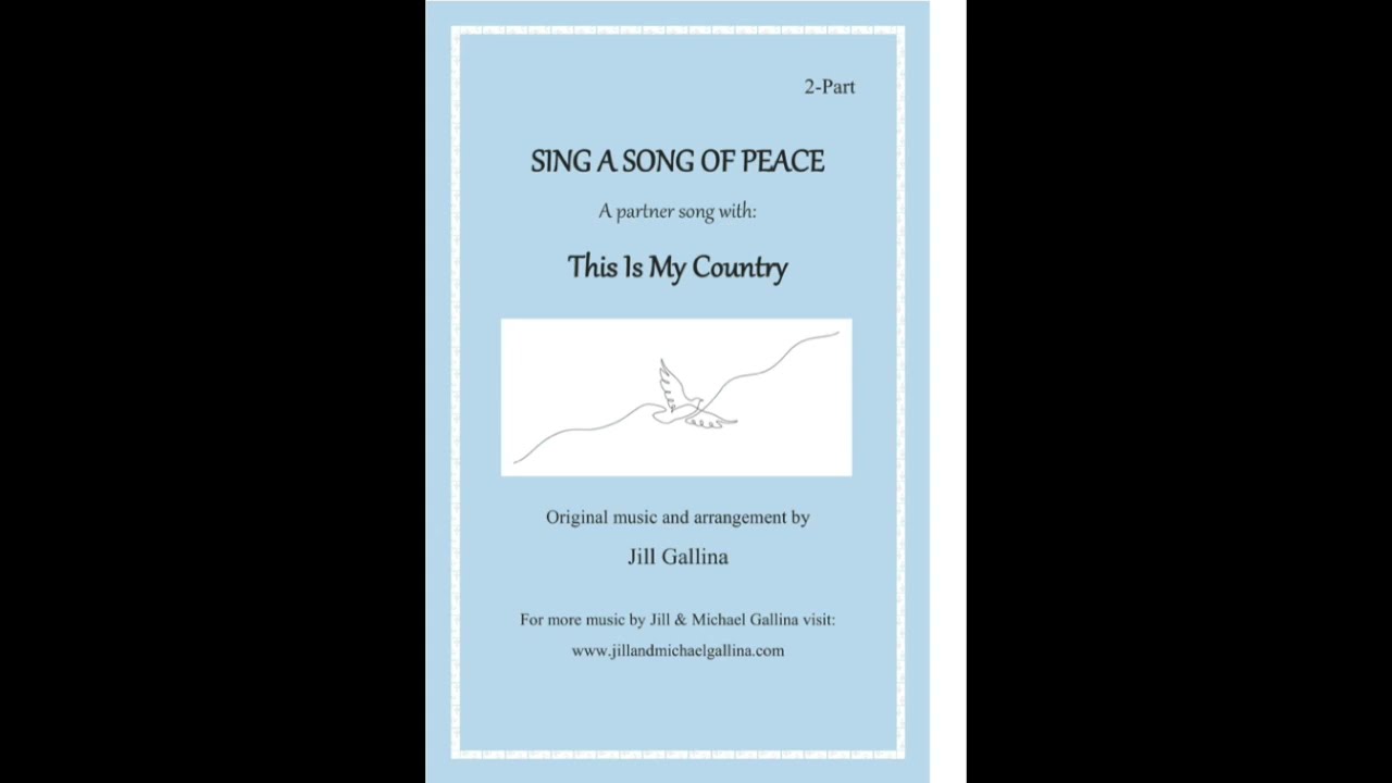 Sing Song of Peace [a partner song with This is My Country]
