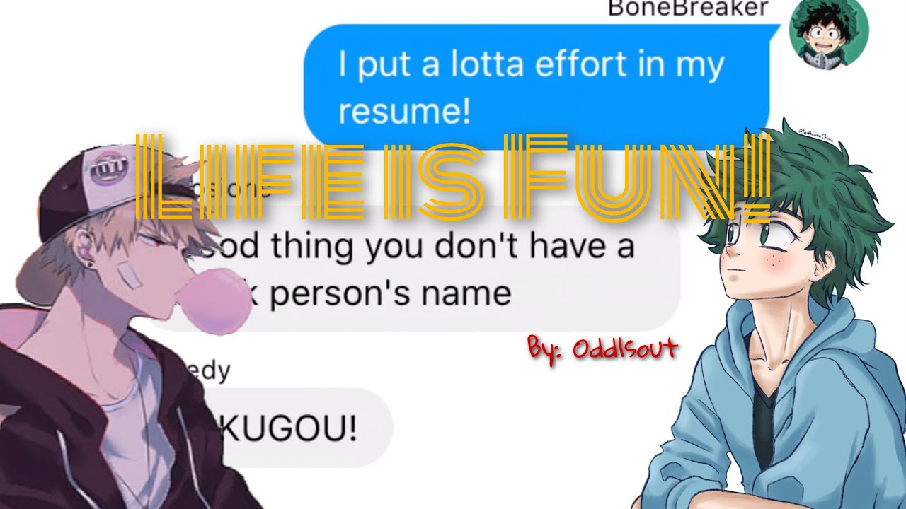 bnha/mha - text lyric prank “Life is Fun”