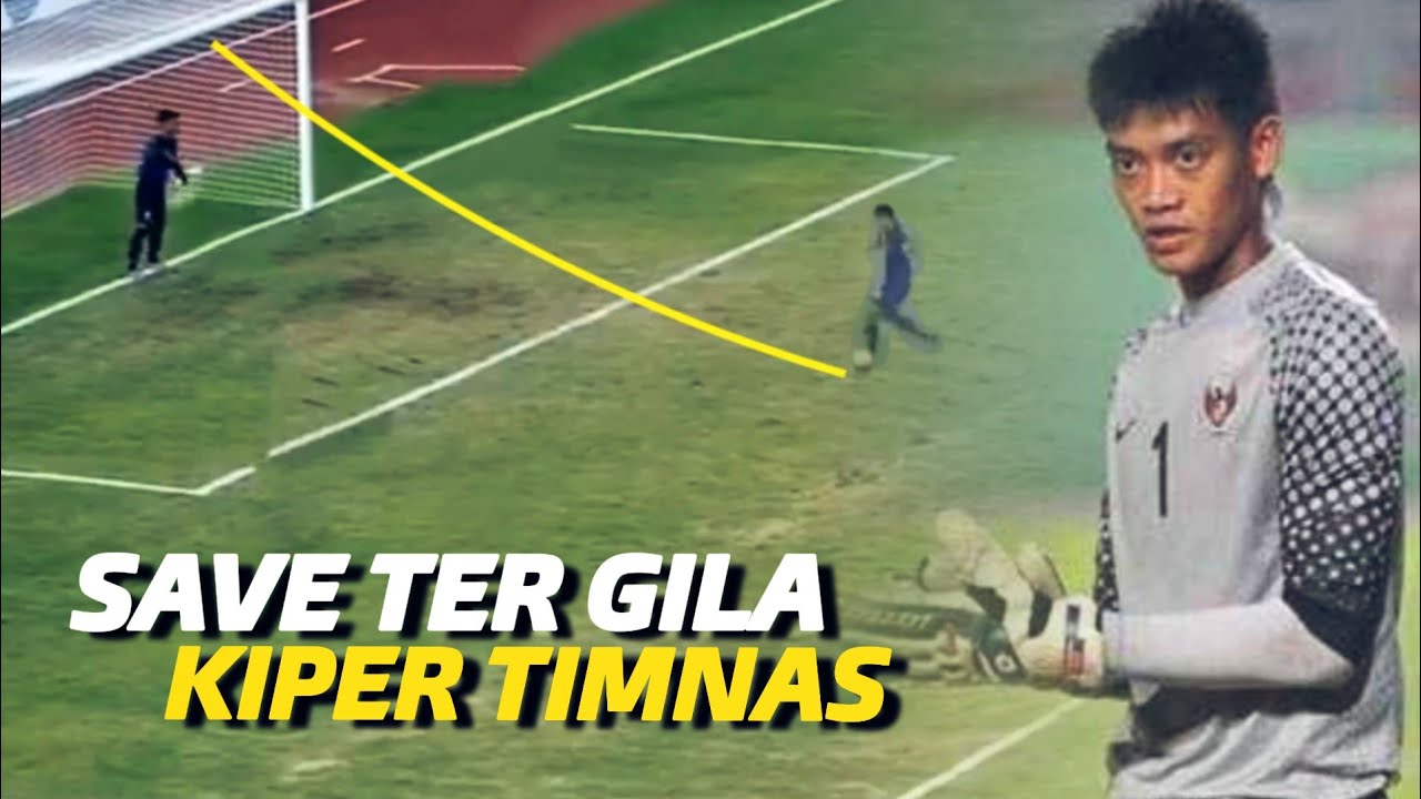 DAPAT PENGAKUAN DARI ASIA !!! Inilah Save Paling Gila Kiper Timnas Indonesia