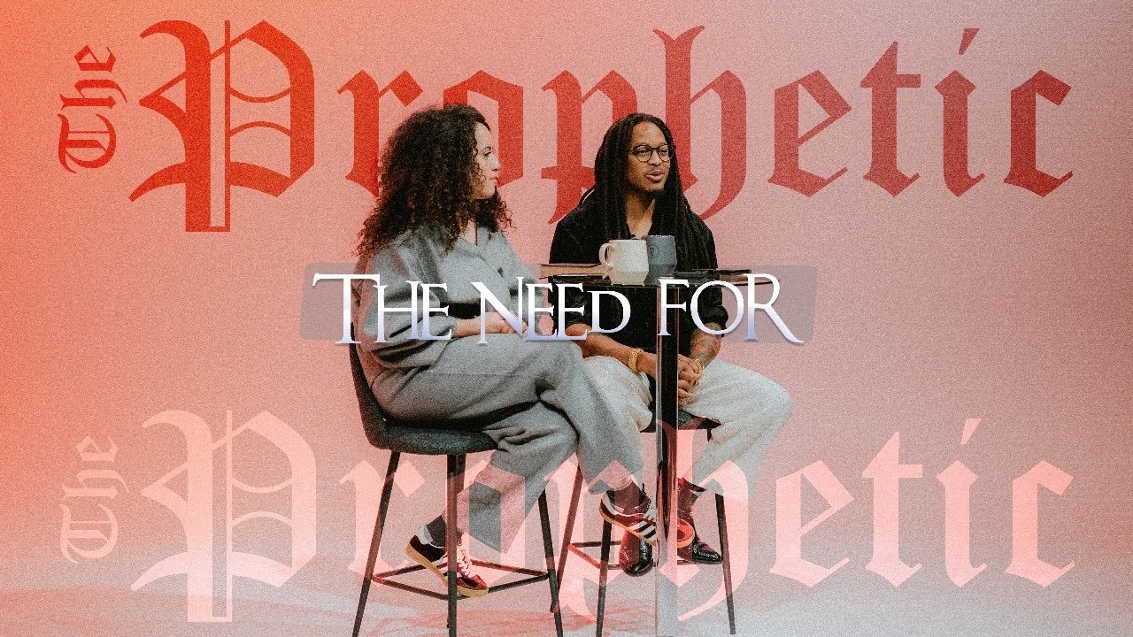 THE NEED FOR THE PROPHETIC // REVEALED // PROPHETS LOVY L. + MAGGY ELIAS