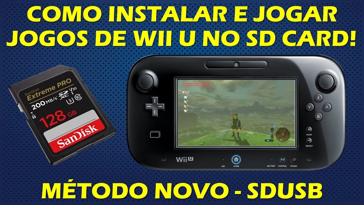 COMO INSTALAR JOGOS DE WII U NO SD CARD - M&Eacute;TODO NOVO - JOGUE SEM PERDA DE DESEMPENHO (SDUSB)