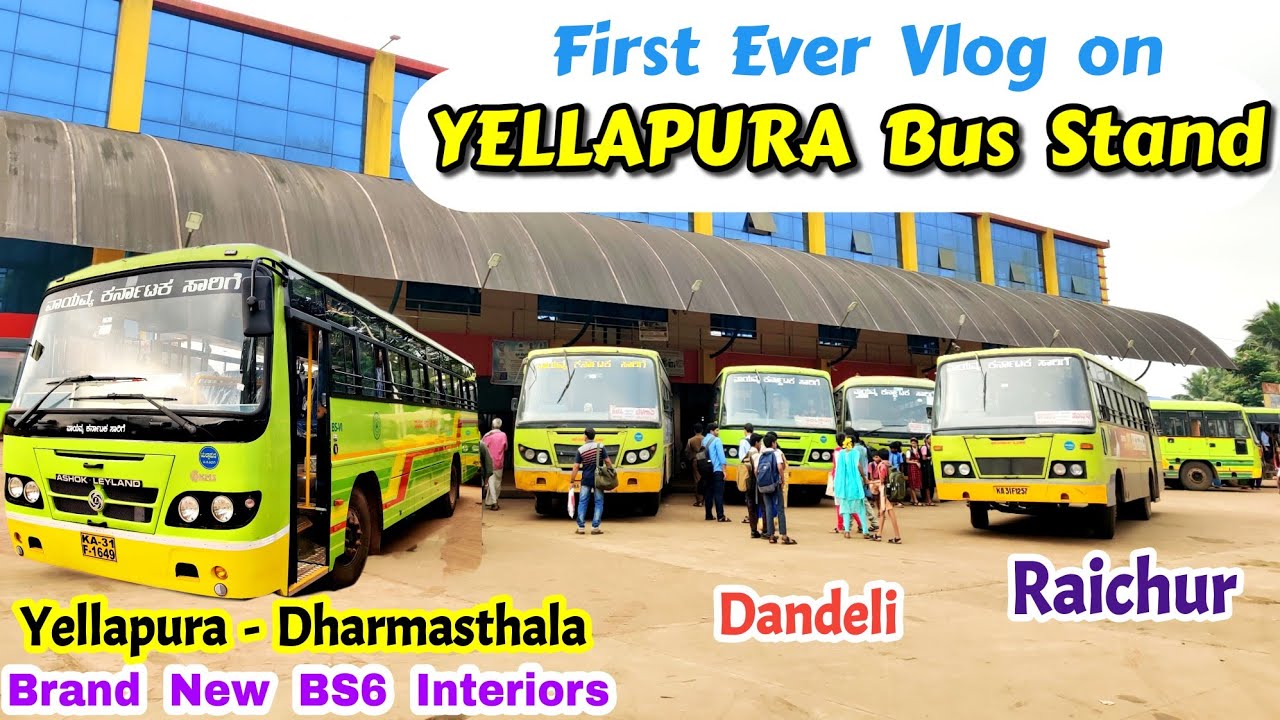 ಯಲ್ಲಾಪುರ YELLAPURA Bus Stand | Raichur, Dandeli, Athani