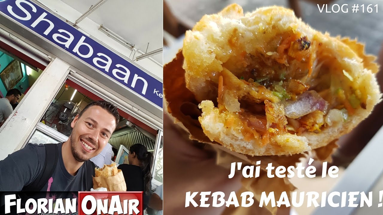 Je teste le KEBAB mauricien -  ILE MAURICE 6 - VLOG #161
