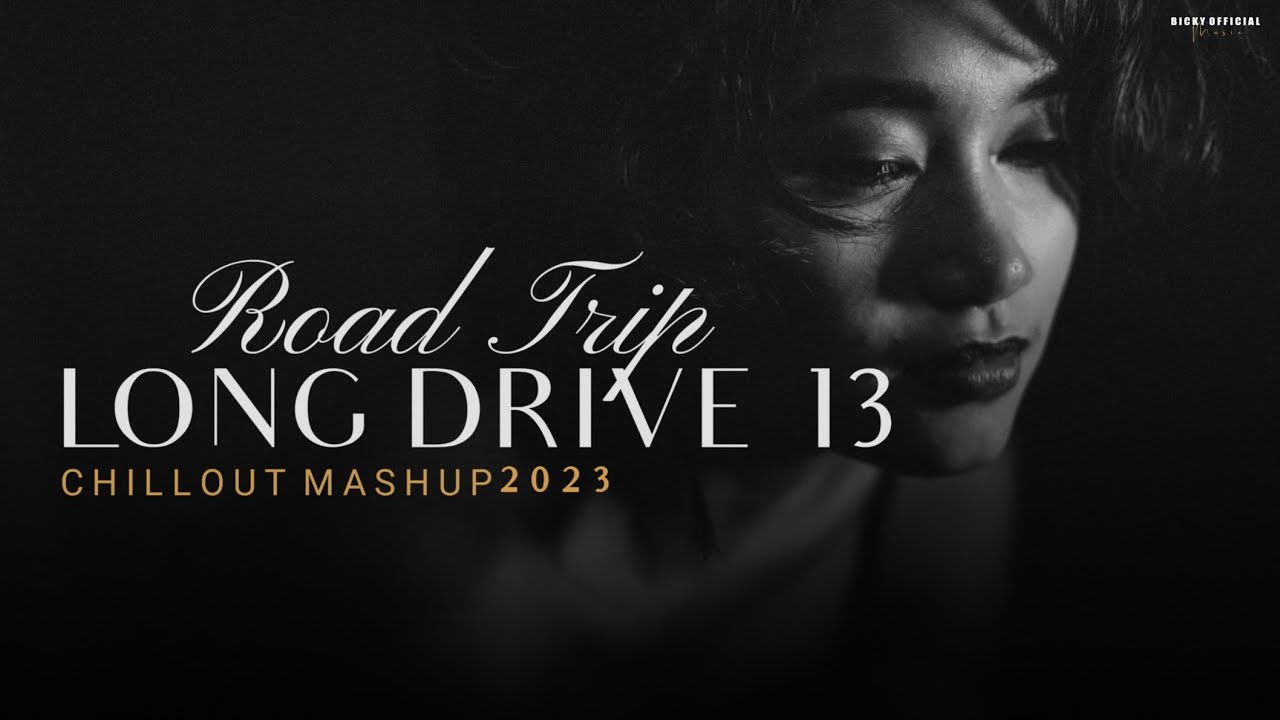 Emotion Long Drive 13 | Road Trip Mashup | NonStop Jukebox | Relax Chillout | BICKY OFFICIAL