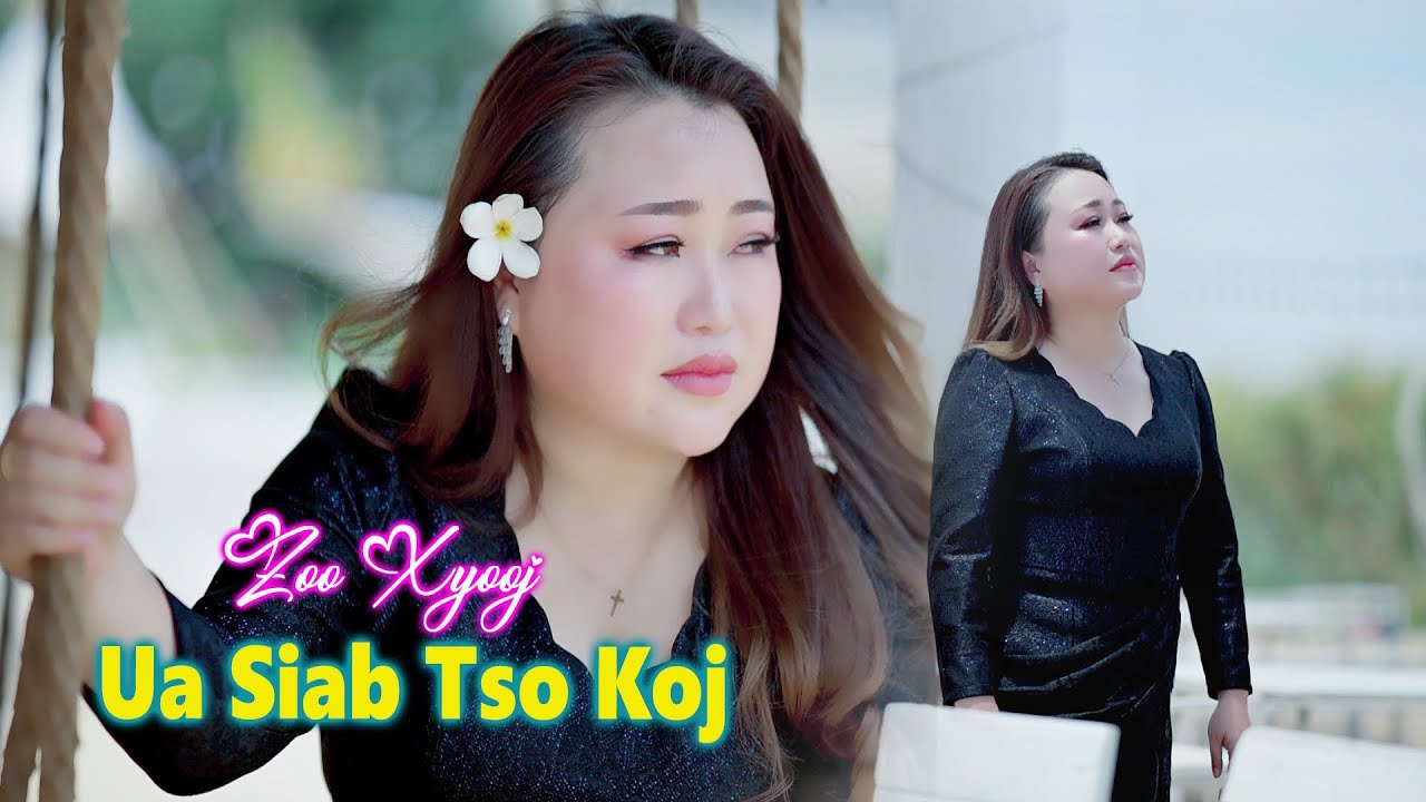 Ua siab tso koj by zoo xyooj nkauj tshiab