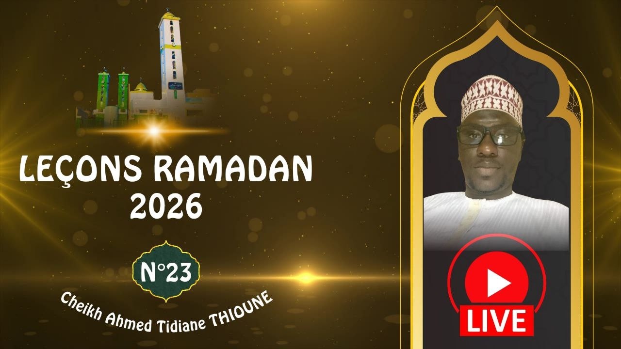 Leçon 23 Du RAMADAN 2026 || PAR CHEIKH AHMED TIDIANE THIOUNE