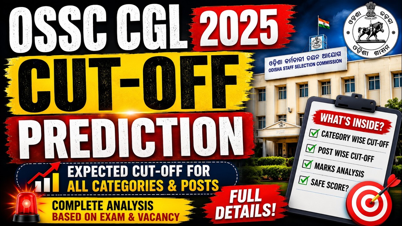 OSSC CGL Expected Cut Off 2025 | Category-Wise Safe Score (UR, SEBC, SC, ST)