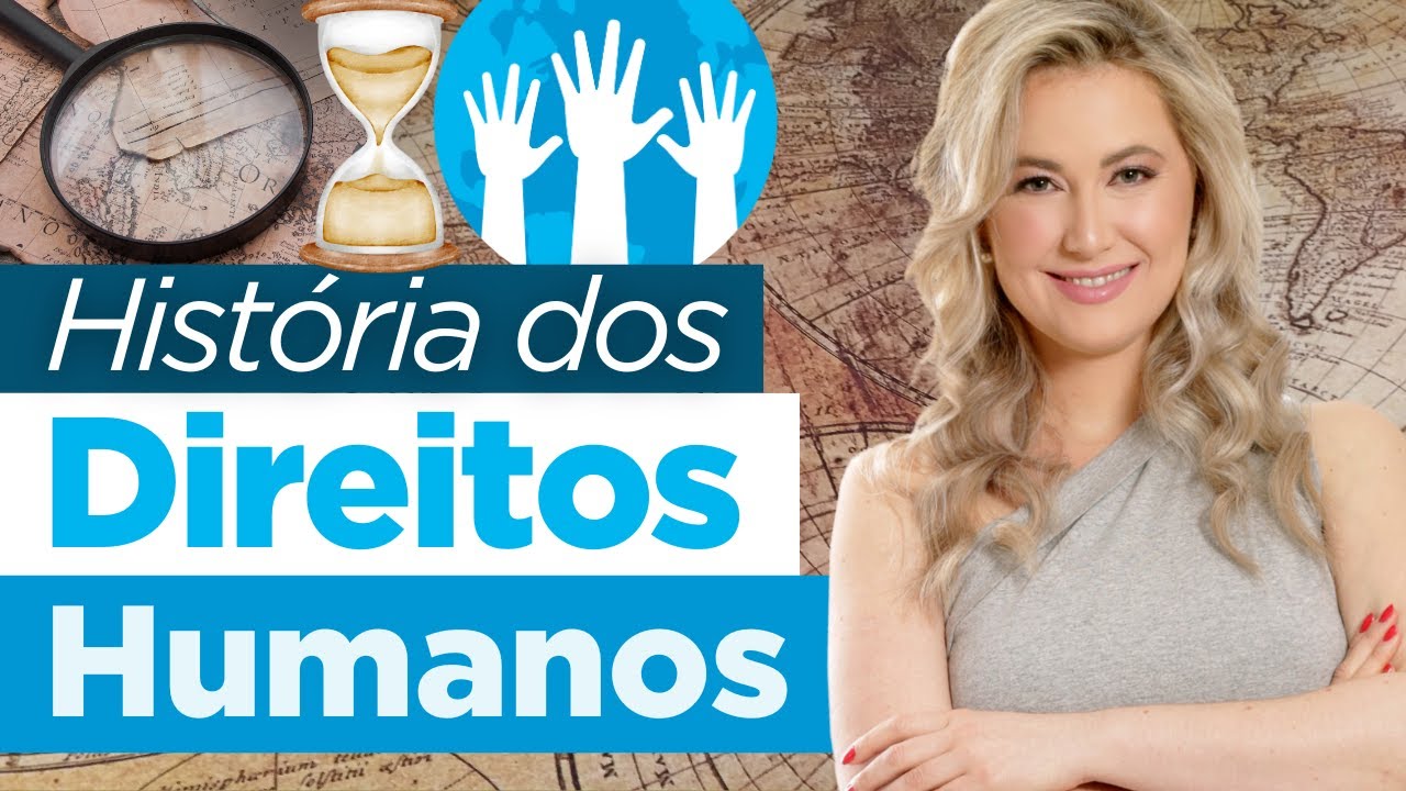 História dos Direitos Humanos (no Brasil e no Mundo)