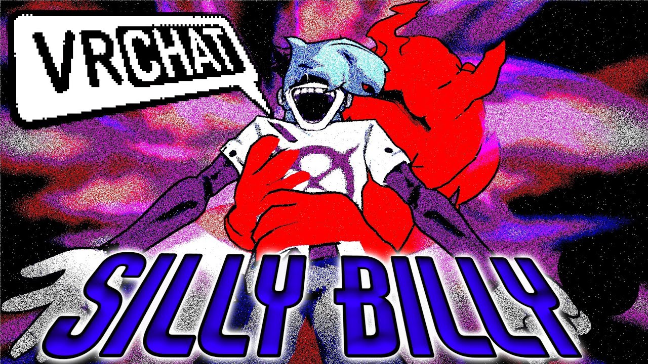 Silly billy in vrchat