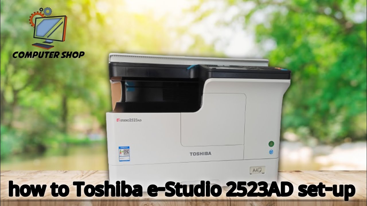 Toshiba e-Studio 2523AD Duplex Multifunction Photocopier Setup Unboxing | Computer Shop BD |