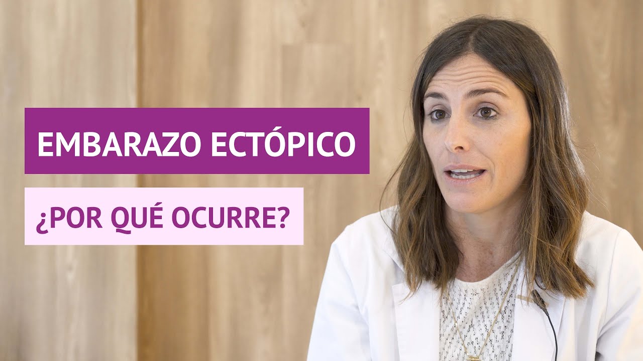 &iquest;Por qu&eacute; ocurren los embarazos ect&oacute;picos?