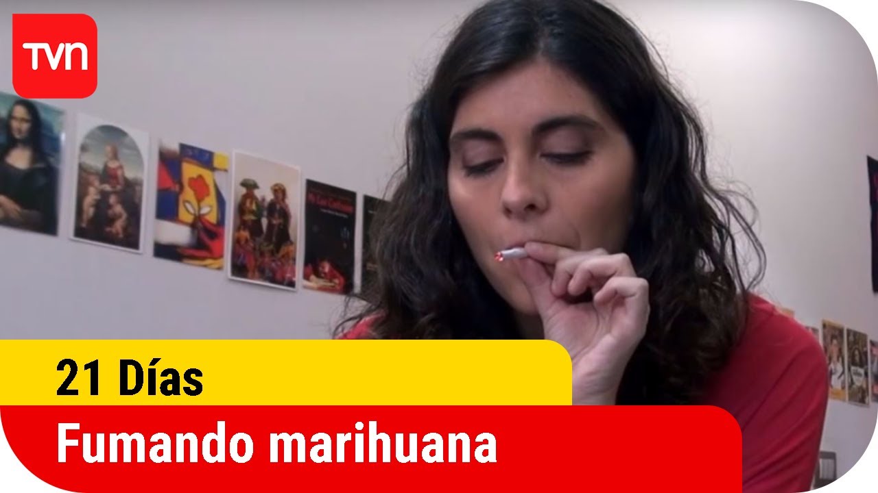 Fumando marihuana | 21 d&iacute;as