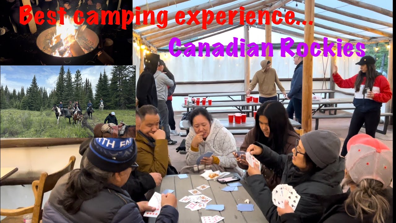 Incredible Canadian Rockies camping experience with family & friends #tibetanvlogger #tibetanvlog
