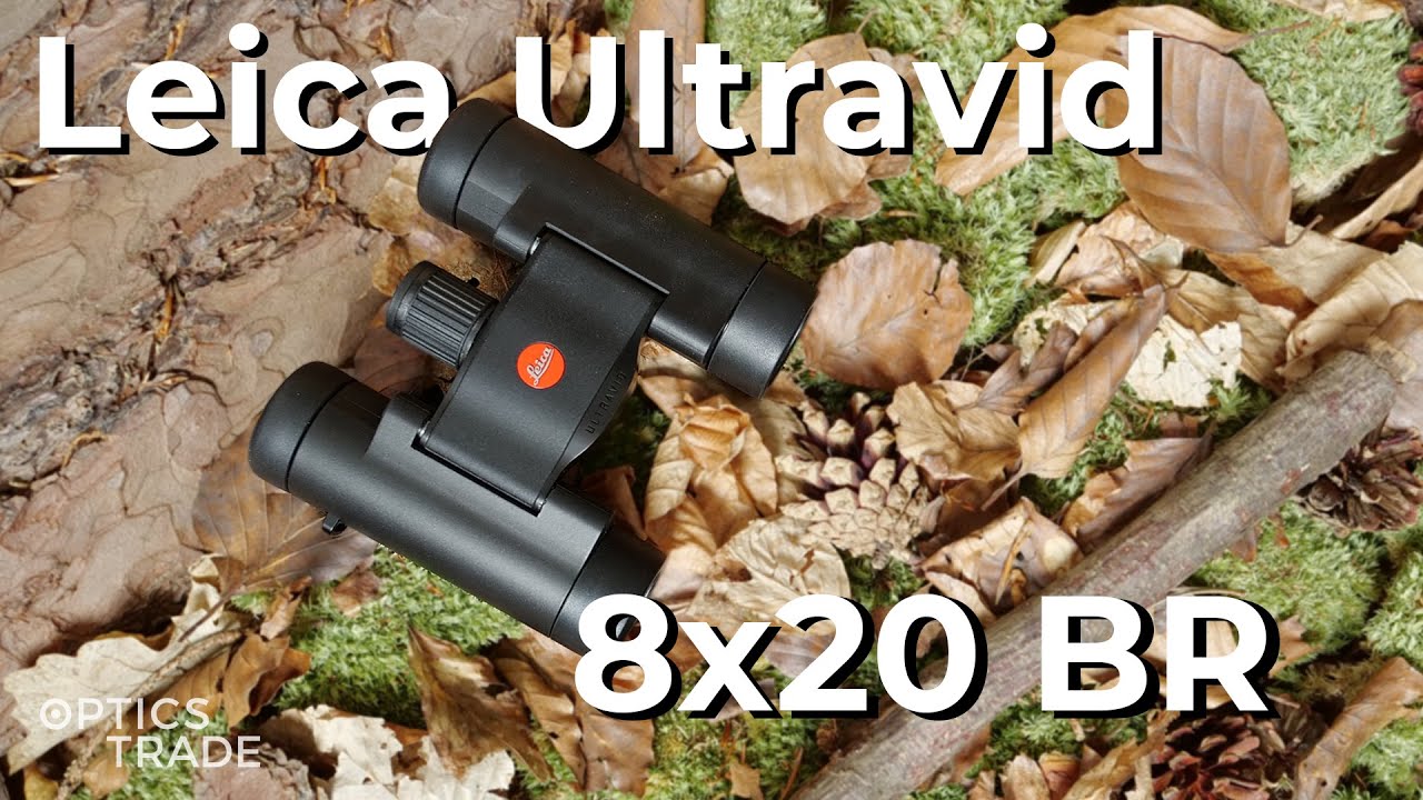 Обзор бинокля Leica Ultravid 8x20 BR | Обзоры Optics Trade