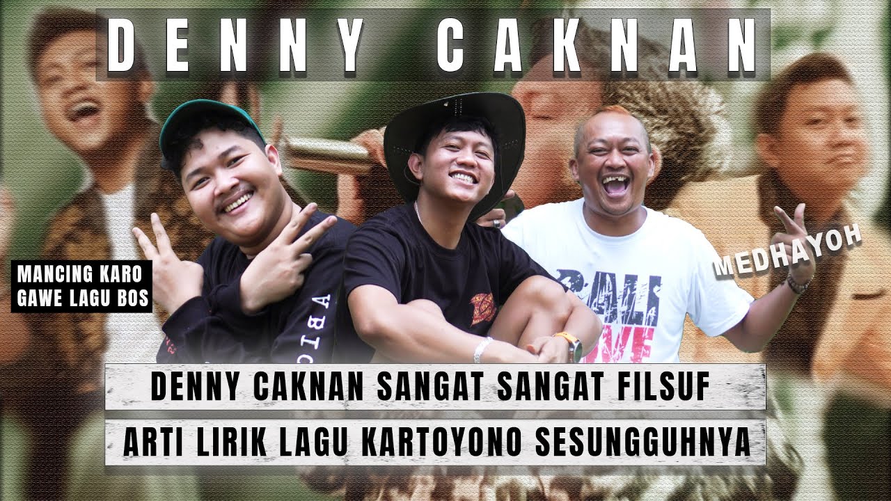 MEDHAYOH DENNY CAKNAN | APAKAH MENYANGKA BAKAL JADI SUKSES MILYARDER KONDYANG?