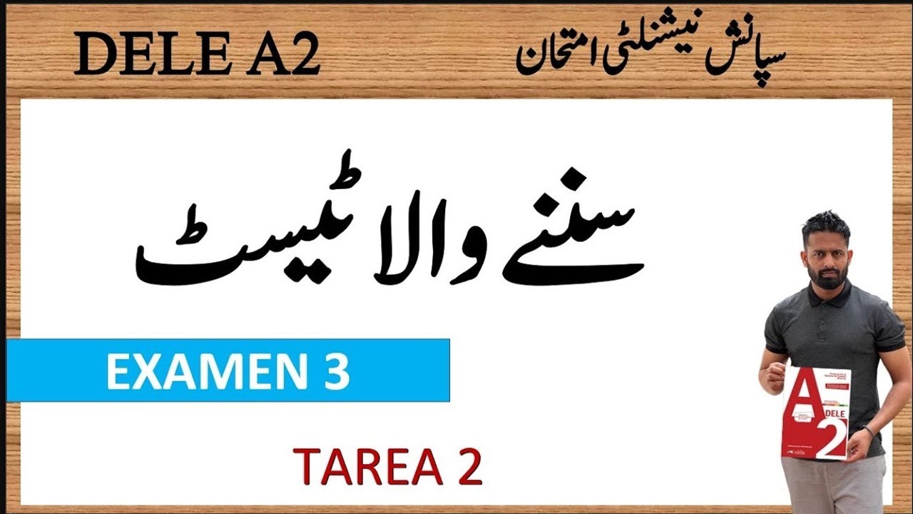 DELE A2 URDU EXAMEN 3 LISTENING TEST TAREA 2