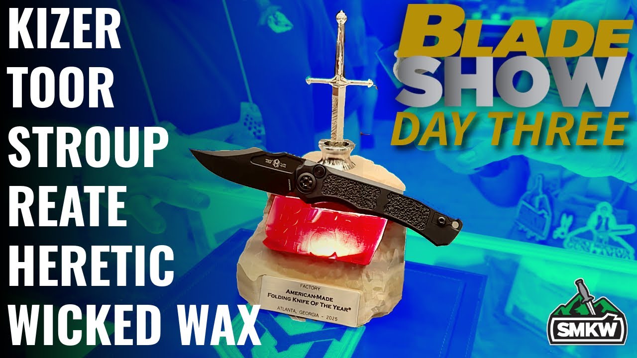 Blade Show Atlanta 2025 DAY 3 Kizer, Toor, Stroup, Reate, Heretic