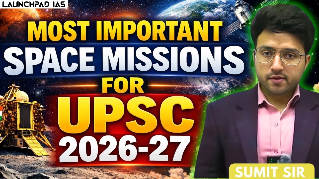 Most Important Space Missions for UPSC 2026-27 | Science & Tech | Best UPSC Coaching | 9700796000
