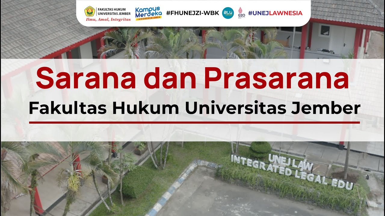 Sarana Prasarana Fakultas Hukum Universitas Jember (FH UNEJ)
