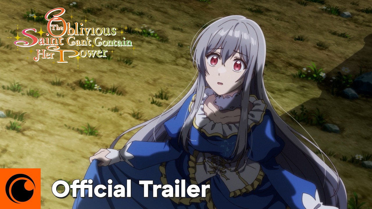 The Oblivious Saint Can't Contain Her Power | Official Trailer | Crunchyroll