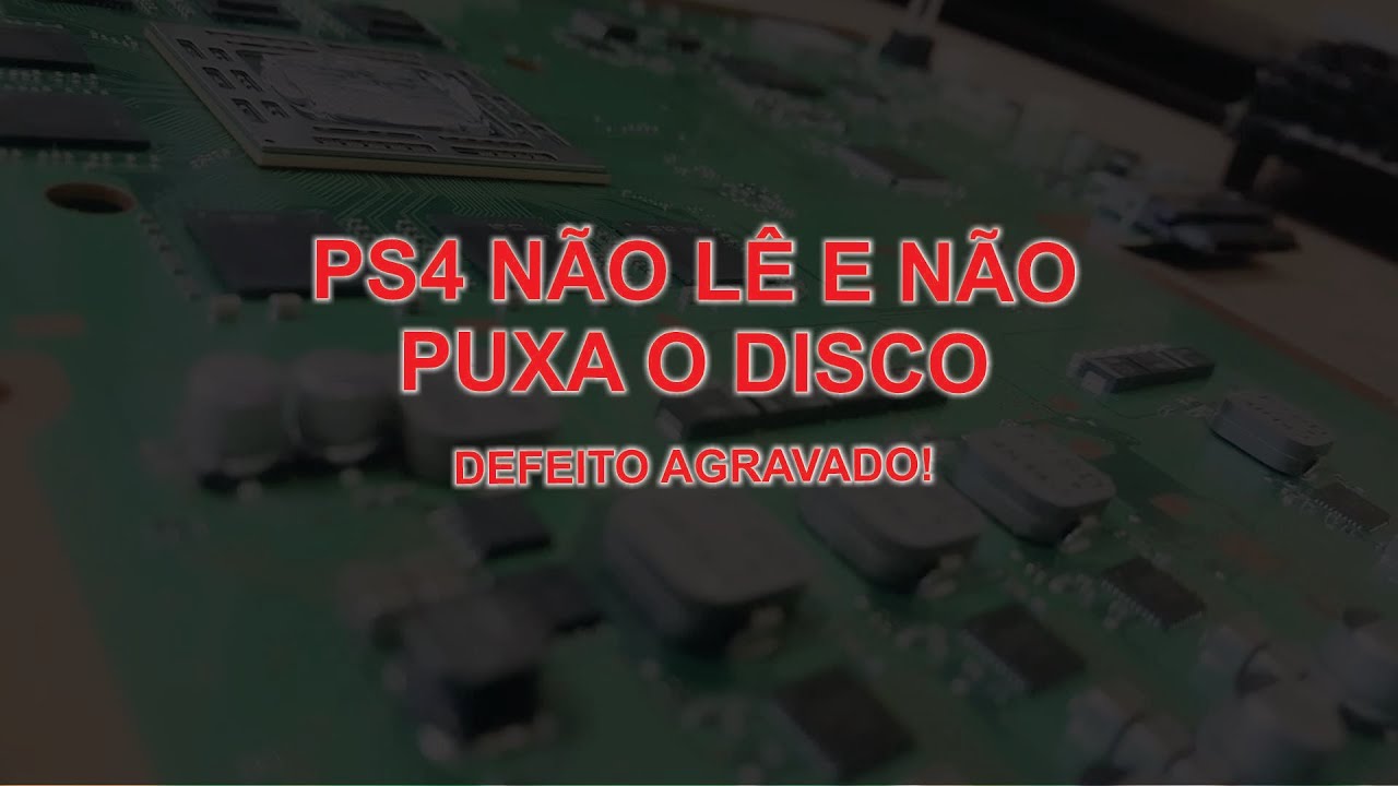 PS4 não lê e nem puxa disco