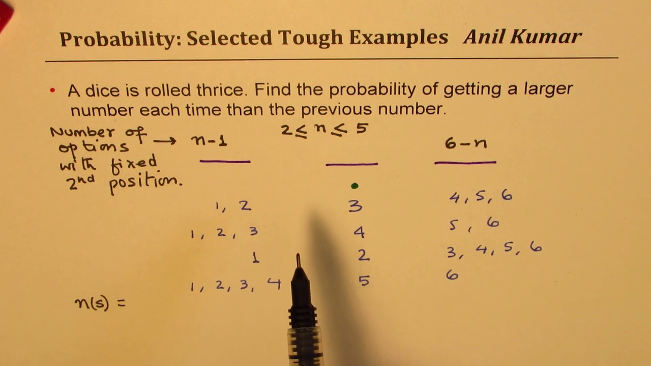 Probability of getting larger number each time when the dice is rolled thrice IIT JEE