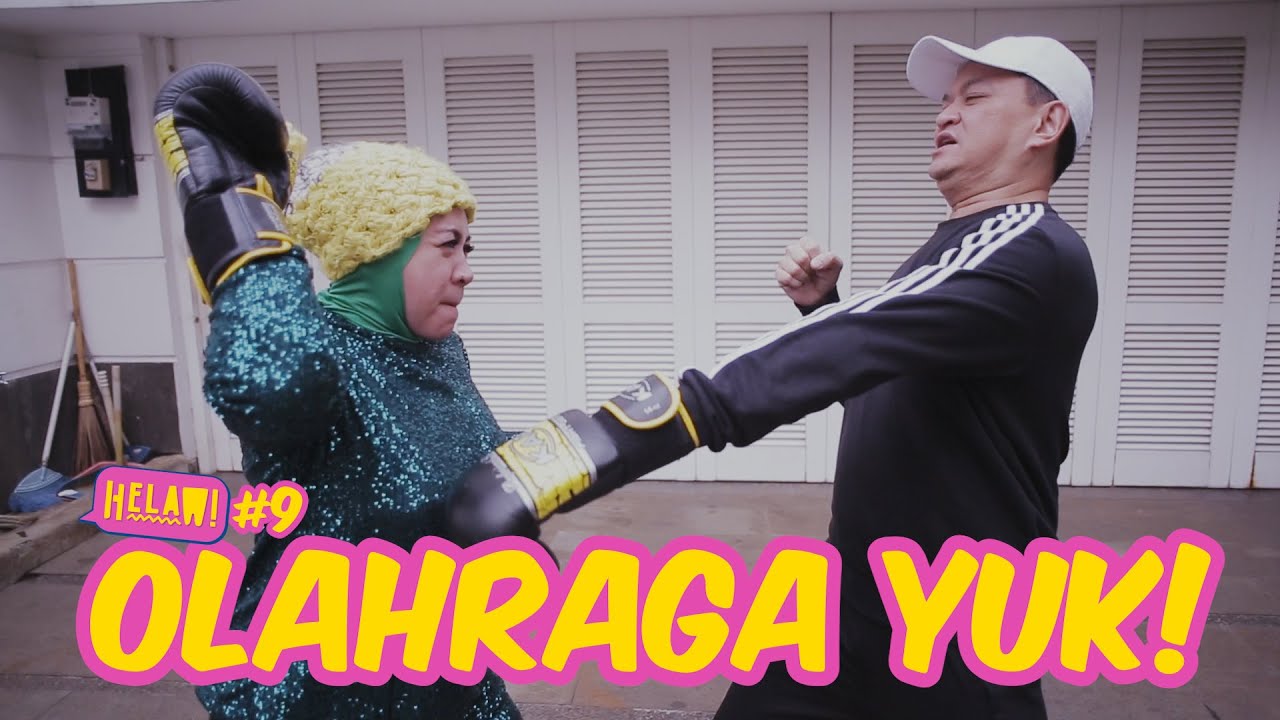 HELAW Eps.9 - OLAH RAGA YUK!