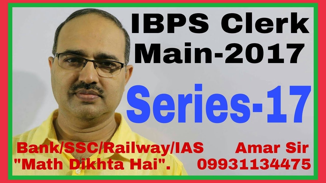 Number Series questions for banking exams | Series-17 | IBPS Clerk Main-2017 | Tricks | By Amar Sir