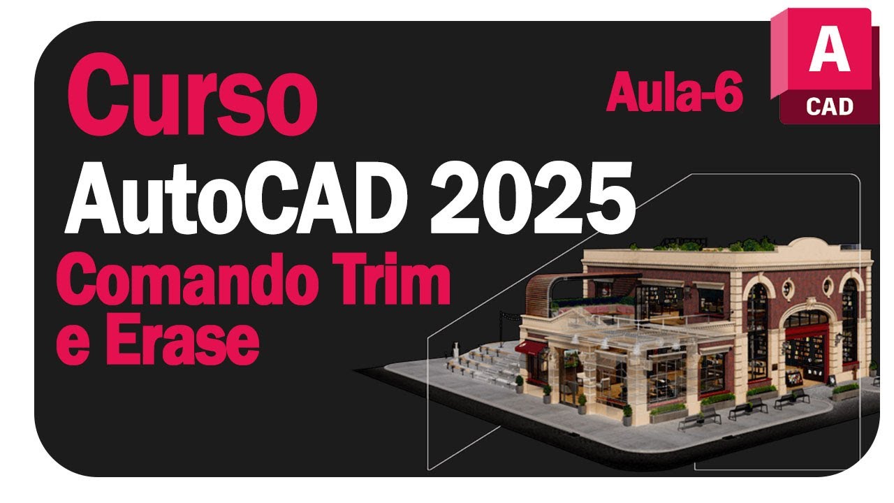 AutoCAD 2025 - Comando Trim e Erase