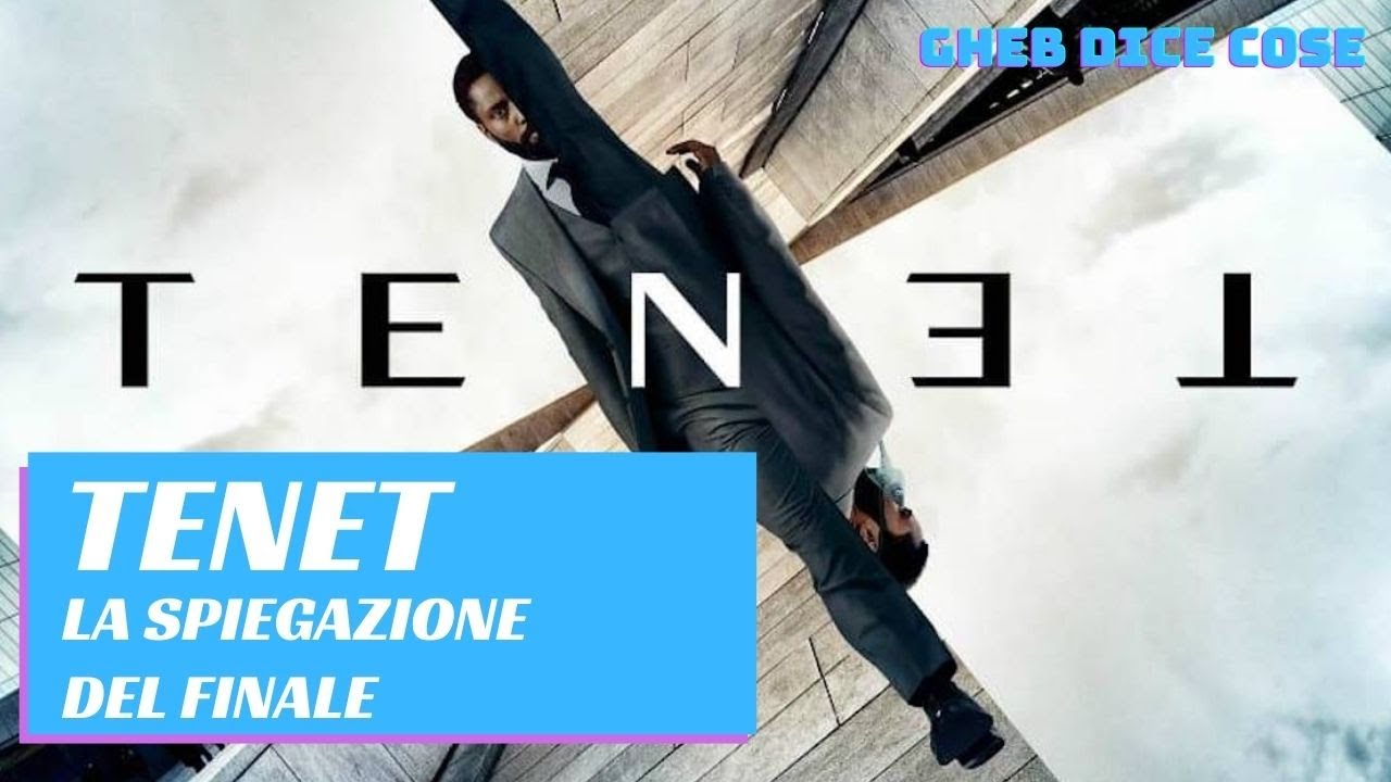 TENET - La spiegazione del FINALE! [SPOILER]