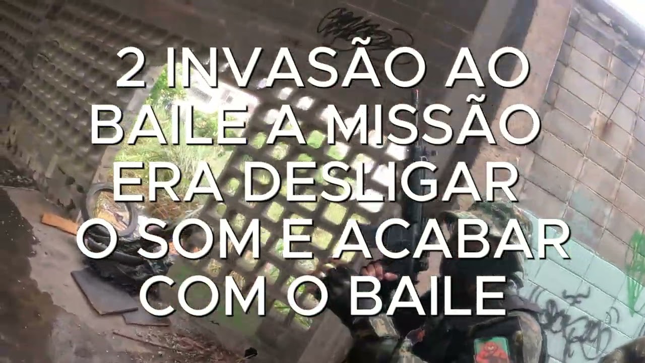BOPE ACABA COM O BAILE FUNK NA ARENA B-13 IRAJ&Aacute; - AIRSOFT