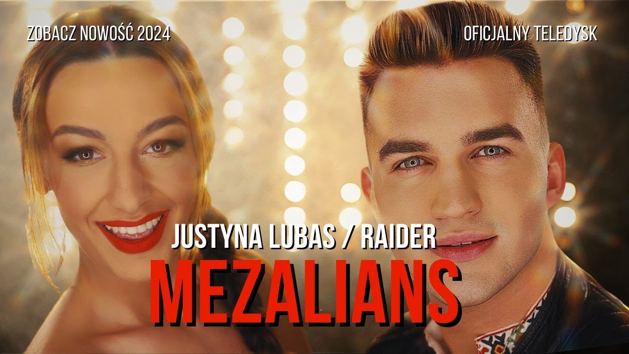 JUSTYNA LUBAS & RAIDER - Mezalians┇Oficjalny Teledysk┇Disco Polo 2024