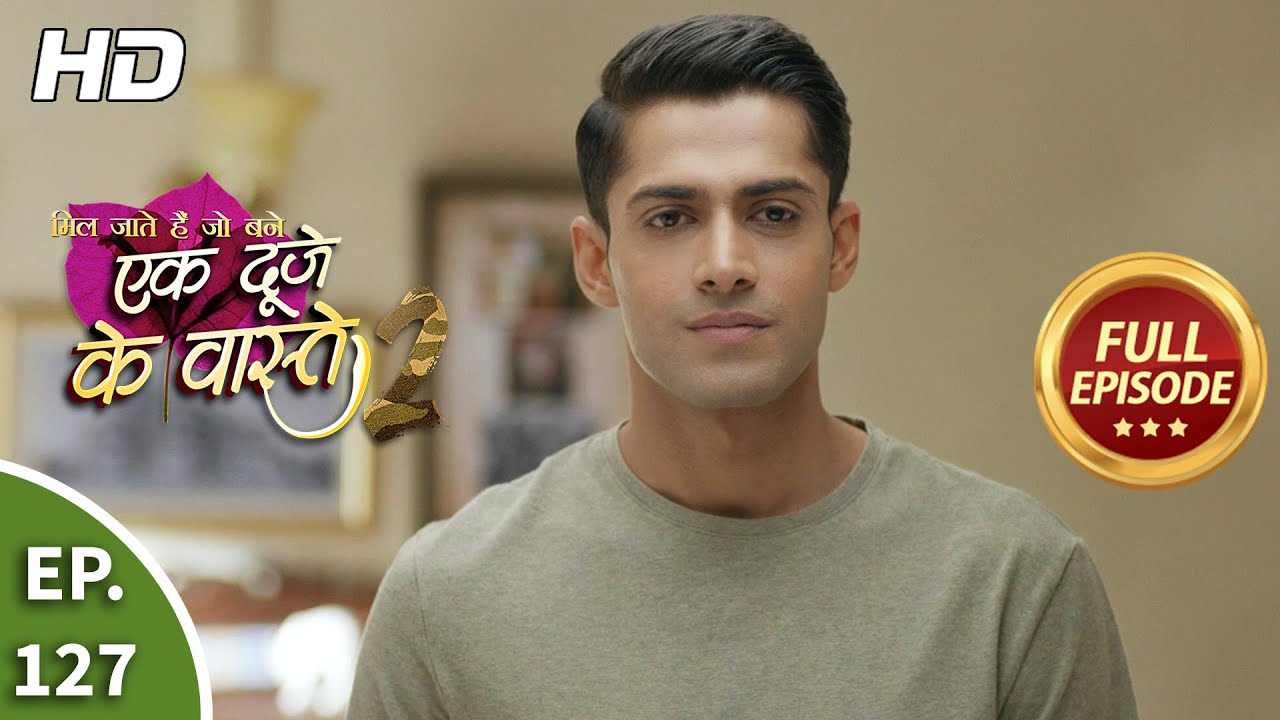 Ek Duje Ke Vaaste 2 - Ep 127 - Full Episode - 24th November, 2020