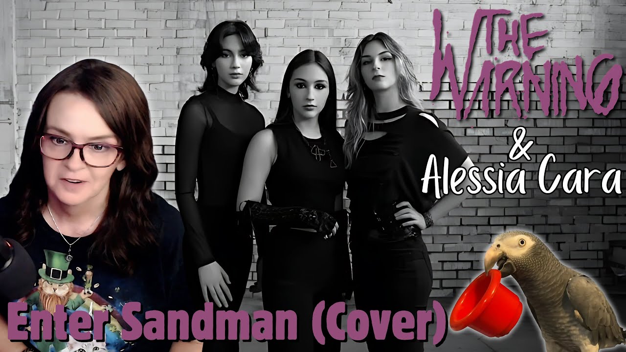 The Warning & Alessia Cara - Enter Sandman (Metallica Cover) | REACTION | First Time Hearing