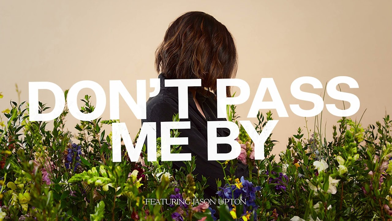 Don't Pass Me By - Kristene DiMarco, feat. Jason Upton | The Field