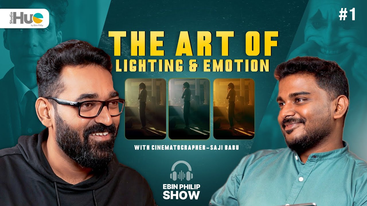 The Art of Lighting & Emotion | Saji Babu Cinematographer | The Ebin Philip Show